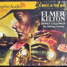 HEWEY CALLOWAY 1  SMILING COUNTRY By Elmer Kelton New sealed audio book Kelton