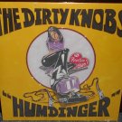 The Dirty Knobs Humdinger Feelin High 7" Vinyl Single SEALED Record Store Day 21