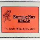 Butter-Nut Bread Advertising Sign, A Smile With Every Bite, Schulze Bakery, 20672