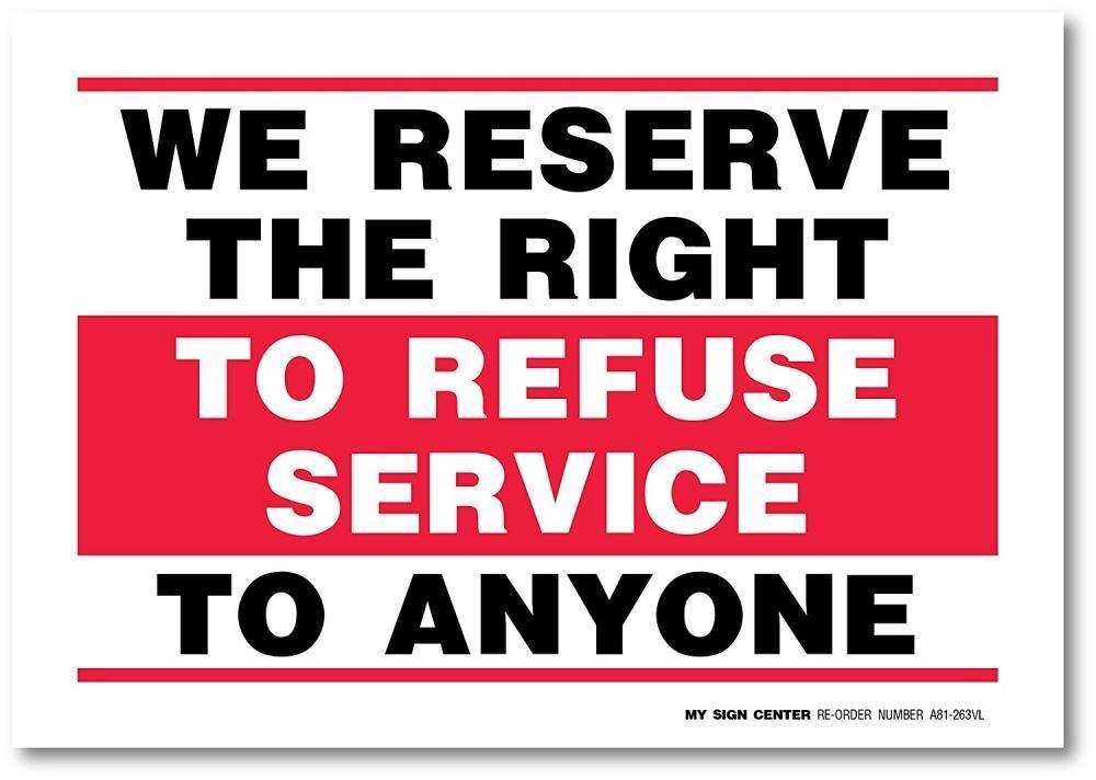 we-reserve-the-right-to-refuse-service-anyone-decal-sign-made-in-usa-vinyl