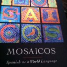 Mosaicos Spanish as a World Language by Carmen Garcia 2nd Edition Free Workbook
