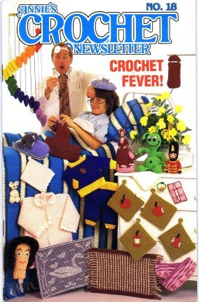 Annie's Crochet Newsletter No. 18 November / December 1985