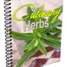 CULINARY HERBS - Their Cultivation, Harvesting, Curing and Uses - Ebook