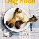 HEALTHY Homemade Dog Food, Is It Any Good - eBook
