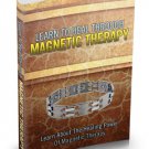 Learn To Heal Through Magnetic Therapy - Ebook