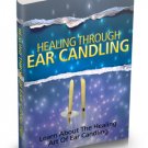 Healing Through Ear Candling - Ebook