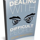 Dealing With Difficult Peoples - Ebook
