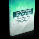 Empowered Fitness Bible - Great Information On Fitness Empowerment - Ebook
