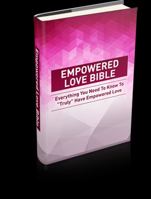 Empowered Love Bible - Love Can Make Your World Go Round - Ebook