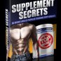 Supplement Secrets &acirc;�� An Inside Look At Supplements - Ebook