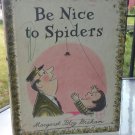 BE NICE TO SPIDERS by Margaret Bloy Graham 1967 Vintage Children's Book