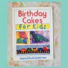 Birthday Cakes For Kids Vintage Retro Cake Recipes Cookbook 1996