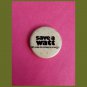 RARE VTG 70s save a watt (it's wise to conserve energy) Pin Pinback Button Badge energy crisis