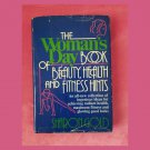 The Woman’s Day Book of Beauty, Health & Fitness Hints by Sharon Gold 1980 Vintage Hardcover Book