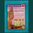 Better Homes and Gardens Birthdays and family Celebrations Hardcover Vintage Cookbook 1963