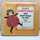 Easy Costumes You Don't Have to Sew  Library retired  Goldie Taub Chernoff 1975