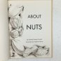 Solveig Paulson Russell About Nuts Hard Cover Melmont Publisheres 1963