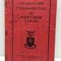 Logarithmic Trigonometric and Short Base Tables Book Vintage 1943