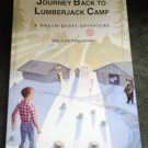 Autographed Copy of "Journey Back To Lumberjack Camp" by Janie Lynn Panagopoulos