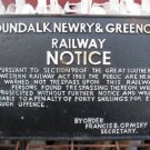 "Dundalk, Newry & Greenore Railway" Cast Iron Hanging "Notice" Plaque