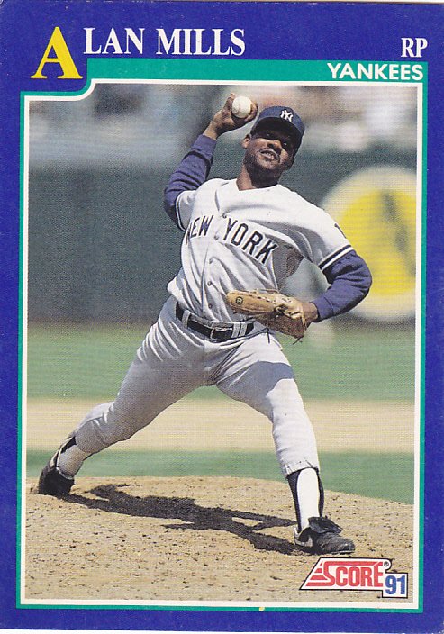 Alan Mills #73 - Yankees 1991 Score Baseball Trading Card