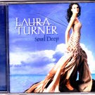 Soul Deep by Laura Turner CD 2003 - Very Good
