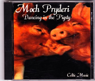 Dancing in the Pigsty by Moch Pryderi CD - Very Good