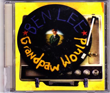 Granpaw Would by Ben Lee CD 1997 - Very Good