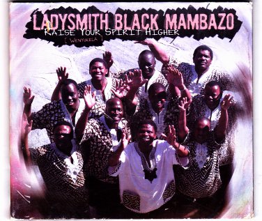 Raise Your Spirit Higher by Ladysmith Black Mambazo CD 2004 - Very Good