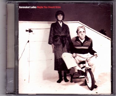 Maybe You Should Drive by Barenaked Ladies CD 1994 - Very Good