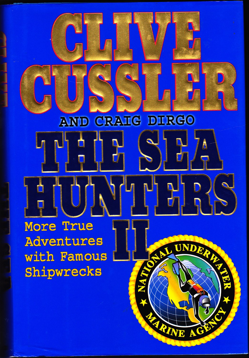 Sea Hunters II - Famous Shipwrecks by Clive Cussler 2002 Hardcover Book ...