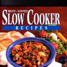 Best-Loved Slow Cooker Recipes 1998 Hardcover Cook book - Very Good
