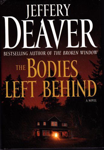 The Bodies Left Behind by Jeffery Deaver 2008 Hardcover Book - Very Good