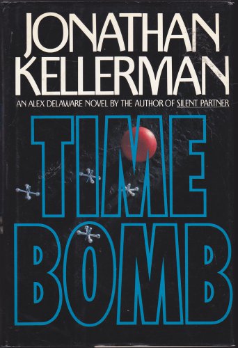Time Bomb (Alex Delaware) By Jonathan Kellerman 1990 Hardcover Book - Very Good