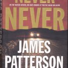 Never Never by James Patterson 2017 Hardcover Book - Very Good