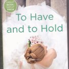 To Have and to Hold (Wedding Belles) by Lauren Layne Paperback Book - Very Good