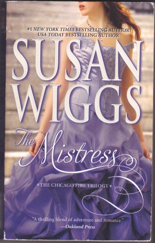 The Mistress (Chicago Fire) by Susan Wiggs 2010 Paperback Book - Very Good