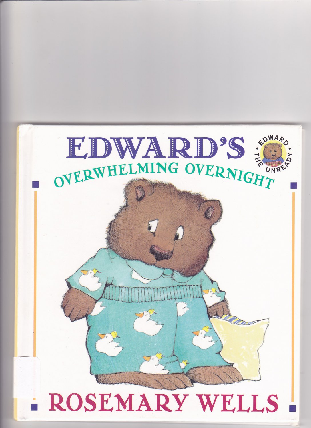 Edward's Overwhelming Overnight by Rosemary Wells 1995 Hardcover Book - Very Good