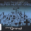 The Grind by Aram Danesh & the Super Human Crew CD 2008 - Very Good