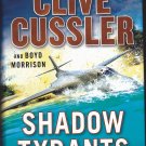 Shadow Tyrants (Oregon Files) by Clive Cussler 2018 Hard Cover Book - Very Good