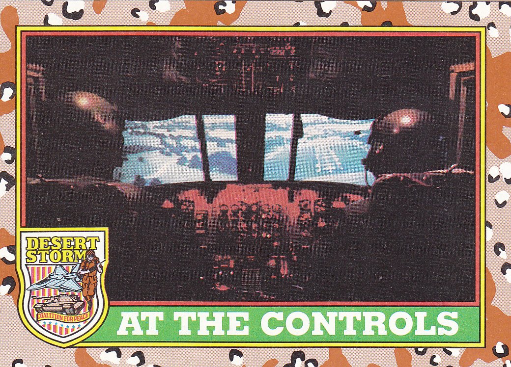 At the Controls #65 - Topps Desert Storm 1991 Trading Card
