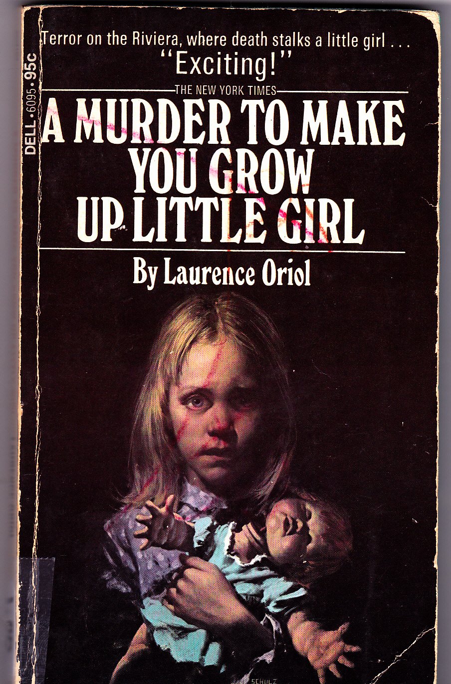 A Murder To Make You Grow Up Little Girl by Laurence Oriol 1973 Paperback Book - Good