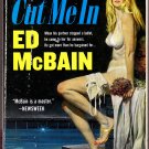 Cut Me In by Ed McBain 2016 Paperback Book - Very Good