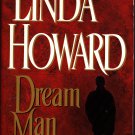 Dream Man by Linda Howard 1998 Paperback Book - Very Good