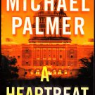 A Heartbeat Away by Michael Palmer 2011 Paperback Book - Very Good