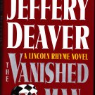 The Vanished Man (Lincoln) by Jeffery Deaver 2003 Hardcover Book - Very Good