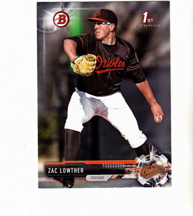 Zac Lowther #BD-94 - Orioles 2017 Bowman Rookie Baseball Trading Card