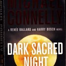 Dark Sacred Night (Ballard & Bosch) by Michael Connelly 2019 Paperback Book - Very Good