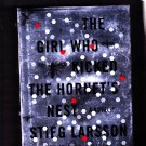 The Girl Who Kicked the Hornet's Nest by Stieg Larsson 2010 Hardcover Book - Very Good