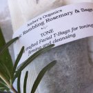 Organic Ramberling Rosemary LOVES Sage "TONE" T-Bags.